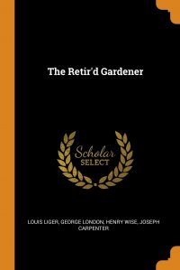 The Retir'd Gardener