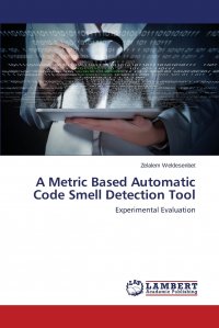 A Metric Based Automatic Code Smell Detection Tool