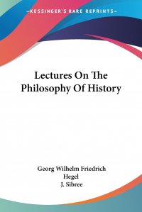 Lectures On The Philosophy Of History