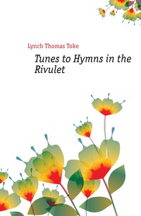 Tunes to Hymns in the Rivulet