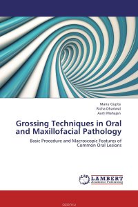 Grossing Techniques in Oral and Maxillofacial Pathology